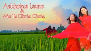 Aakhaima Laune Gajal Sakiyo  Ma Ta Dhale Dhale  New Nepali Cover Dance 20812024  Aone Studio [upl. by Donaugh]