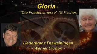 Gloria 2 quotDie Friedensmessequot  GFischer  LK Enzweihingen Werner Dippon [upl. by Ramyaj]