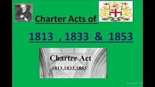 Charter Acts of 1813  1833 and 1853 For UPSC SSC Exams [upl. by Nanine]