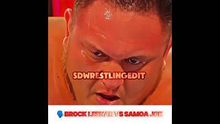 SAMOA JOE VS BROCK LESNAR 😱🔥WWE WRESTLINGSHORTS [upl. by Allenad136]