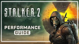 STALKER 2  Better Performance amp Optimization Guide for Lowend Gamers [upl. by Llamaj683]