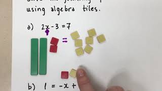 Solving Equations Using Algebra Tiles [upl. by Barboza71]