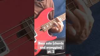 Bass solo chords and arpeggios pt2 bass bassguitarchords bassguitarsolo bassguitar [upl. by Pimbley91]