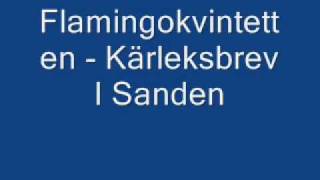 Flamingokvintetten  Kärleksbrev I Sanden [upl. by Ahsinert]