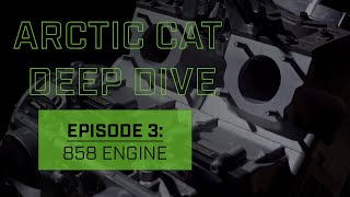 Arctic Cat MY25 Deep Dive  858 Engine [upl. by Screens360]