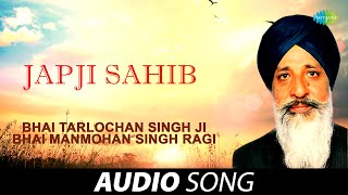 Japji Sahib  1968  Bhai Tarlochan Singh Ji  Old Punjabi Songs  Punjabi Songs 2022 [upl. by Airdnahs660]