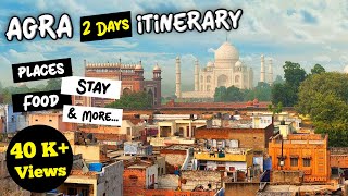 Agra 2 Days Travel Itinerary  Top Tourist Places Stay Food amp More  Delhi Agra Tour Itinerary [upl. by Ressan]