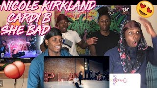 Cardi B  quotShe Badquot  Nicole Kirkland Choreography  REACTION [upl. by Lamej]