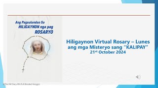 Hiligaynon Virtual Rosary  Lunes ang mga Misteryo sang quotKALIPAYquot 21st October 2024 [upl. by Anul15]