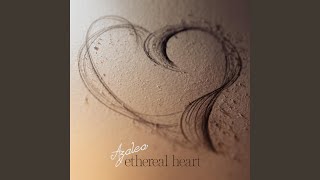 Ethereal Heart [upl. by Eberto]