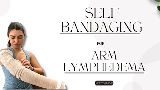 Self bandaging for Arm Lymphedema [upl. by Zubkoff]