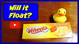 DOES A BLOCK OF VELVEETA CHEESE FLOAT [upl. by Apicella]