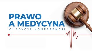 VI Konferencja Prawo a Medycyna [upl. by Pacian]