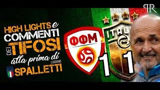 MACEDONIA 1 ITALIA 1  Commenti dei tifosi italiani [upl. by Annael25]