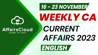 Current Affairs Weekly  16  23 November 2023  English  Current Affairs  AffairsCloud [upl. by Diena]