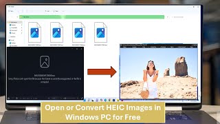 Best Free way to Open or Convert HEIC Images in Windows PC [upl. by Dobbins655]