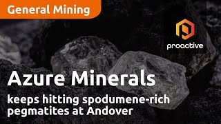 Azure Minerals keeps hitting spodumenerich pegmatites at Andover [upl. by Celle]