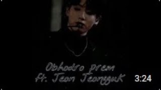 BTS Bangla FmvObhodro Prem FtJeon Jungkook [upl. by Obmar]