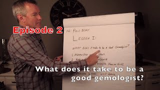 Episode 2 What does it take to be a good gemologist [upl. by Ahsircal]