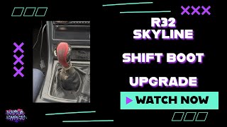 R32 Skyline Shift Boot Upgrade [upl. by Nomma]