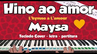 Hino ao amor Maysa Letra teclado e partitura cover de Edith Piaf [upl. by Pacifica]