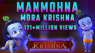 Little Krishna  Manmohana  Hindi  लिटिल कृष्णा  मनमोहना [upl. by Meluhs]