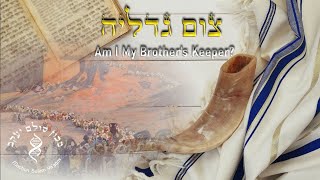 Tzom Gedaliah Am I My Brothers Keeper [upl. by Eeladnerb]