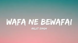 Wafa Ne Bewafai  Arijit Singh amp Neeti Mohan Lyrics  Lyrical Bam Hindi [upl. by Vierno]