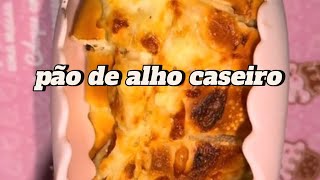 Pão de alho caseiro e queijudo🥖🧀 [upl. by Aidaas449]