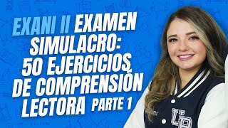 Examen simulacro EXANI II  Comprensión Lectora  50 reactivos  1 al 10 [upl. by Paehpos]