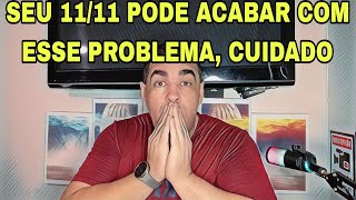 SEU 1111 PODE ACABAR COM ESSE PROBLEMA CUIDADO [upl. by Bowes]