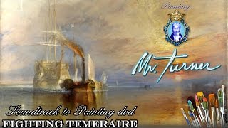 ASMR  The Fighting Téméraire by Turner [upl. by Aicilaana128]