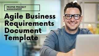 How To Create An Agile Business Requirements Document Template [upl. by Mada]