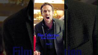 Film Collection Ryan Reynolds Part 4 [upl. by Arundel]