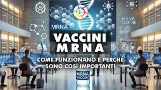 Vaccini a mRNA Come Funzionano e Perché Sono Così Importanti [upl. by Shuping]