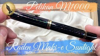 Pelikan M1000 Raden Makie Sunlight Unboxing and Review [upl. by Lorry]