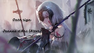 『Oath Sign』FateZero OP 「 Jeanne dArc Alter 」 [upl. by Casteel]