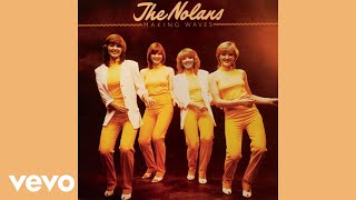 The Nolans  Better Late Than Never Official Audio [upl. by Alabaster]