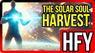 Stellar Soul Harvesters Humanity’s Rise and the Progenitor Threat  HFY  SciFi [upl. by Alios]