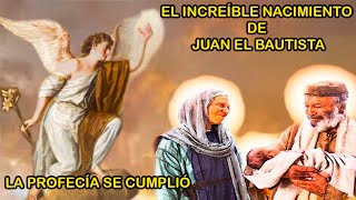 JUAN EL BAUTISTA y el ÁNGEL de su Nacimiento [upl. by Maharva463]