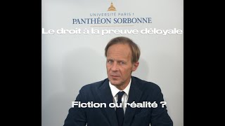 Le droit à la preuve déloyale Fiction ou réalité [upl. by Mccafferty]