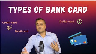 Cards issued by Banks Debit Card  Credit Card  Travel Card  eCom Card etc [upl. by Manchester]