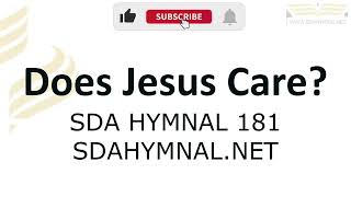 Does Jesus Care Hymn Instrumental With Lyrics  SDA HYMNAL 181  Karaoke [upl. by Nylatsirhc]