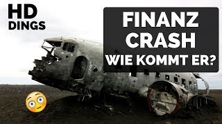 Finanzkrise  Wie investieren vor dem Crash 33 Wie kommt die Wirtschaftskrise [upl. by Arok552]