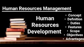 Human Resources Development  HRM  Meaning Definition Importance Nature functions Scope Notes [upl. by Yrollam909]