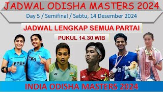 Jadwal Semifinal Odisha Masters 2024 Hari Ini │ Day 5 │ [upl. by Pamela]