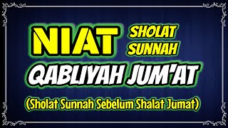 Lafadz Niat Sholat Sunnah Sebelum Shalat Jumat  Sholat Qobliyah Jumat [upl. by Htieh]