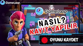 Gameloop Android Emülatörü İle Video Kayıt Nasıl Yapılır [upl. by Oicafinob875]