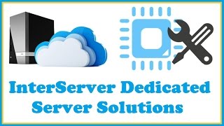 InterServer Dedicated Server Solutions [upl. by Astrea808]