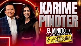 Karime Pindter en El Minuto que Cambió mi destino [upl. by Waal450]